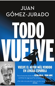 Lecturas para octubre | «Todo vuelve», de Juan Gómez Jurado (imagen: Penguin)